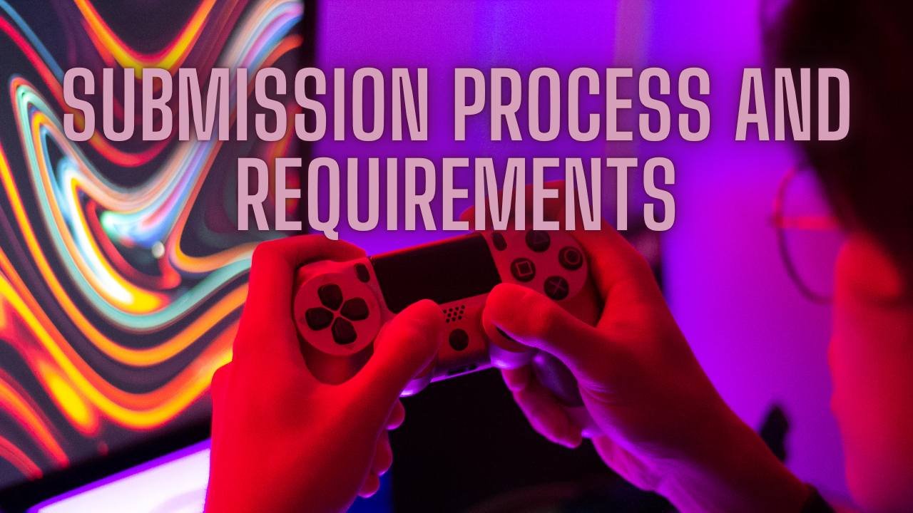 Submission Process and Requirements